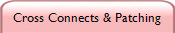 Cross Connects & Patching